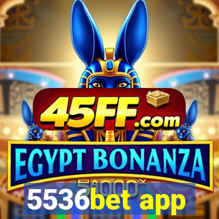 5536bet app